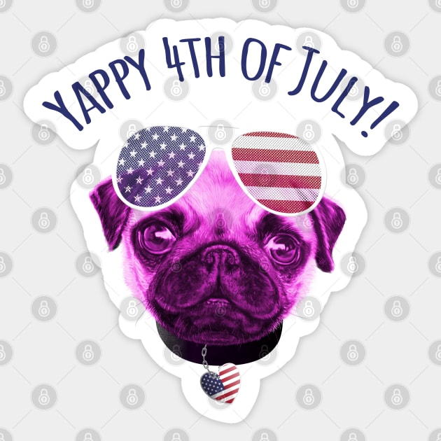 Pug Dog Yappy Independence Day 4th July Sticker by brodyquixote